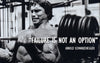 Motivational Poster - Failure Is Not An Option - Arnold Schwarzenegger - Inspirational Quote - Art Prints