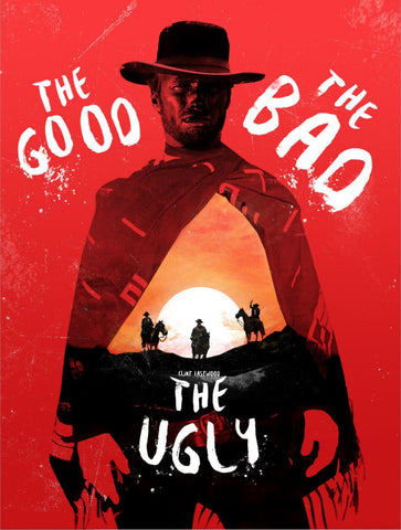 The Good The Bad The Ugly - Clint Easwood - Tallenge Hollywood Western Movie Poster by Tim