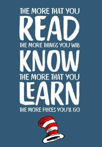 The More That You Read The More Things You Will Know - Posters