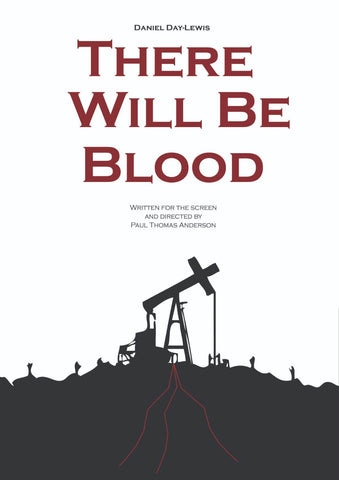 There Will Be Blood - Daniel Day-Lewis - Hollywood English Movie Poster 1 - Life Size Posters by Movie