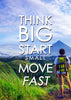Think Big Start Small Move Fast - Inspirational Quote - Tallenge Motivational Posters Collection - Canvas Prints