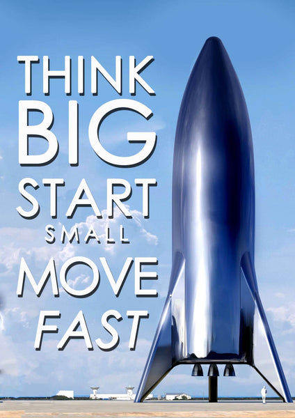 Think Big Start Small Move Fast - Tallenge Motivational Posters Collection - Life Size Posters