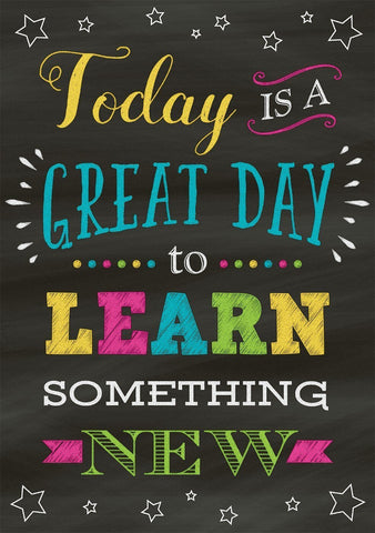 Today Is A Great Day To Learn Something New - Posters by Tallenge Store
