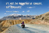 Wanderlust - Inspirational Quote - Its Not The Mountain We Conquer But Ourselves - Edmund Hillary - Canvas Prints