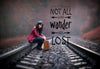 Wanderlust - Inspirational Quote - Not All Who Wander Are Lost - J R R Tolkien - Posters