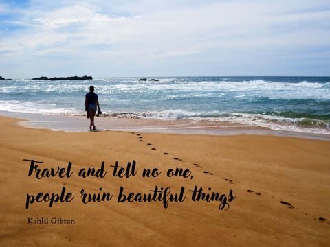 Wanderlust - Inspirational Quote - Travel And Tell No One - Khalil Gibran by Keith Sanders