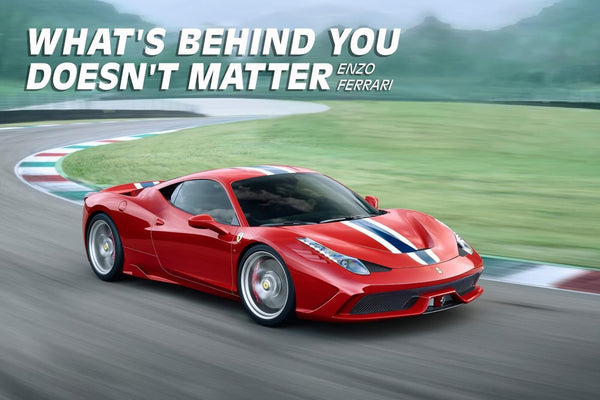 Whats Behind You Does Not Matter - Enzo Ferrari Inspirational Quote - Tallenge Motivational PosterS Collection - Posters