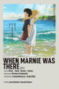 When Marnie Was There - Studio Ghibli - Japanaese Animated Movie Art Poster - Posters