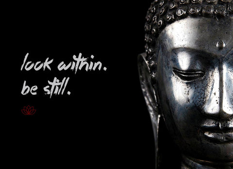 Gautam Buddha Inspirational Quote - Look within Be still - Posters by Raman Anand