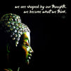 Gautam Buddha Inspirational Quote - We are shaped by our thoughts We become what we think - Canvas Prints